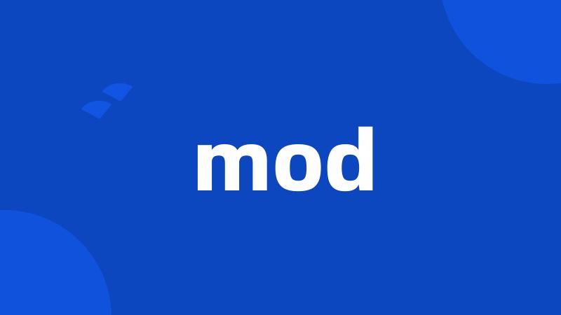 mod