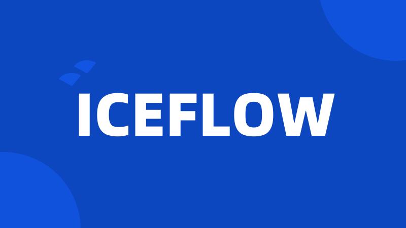 ICEFLOW