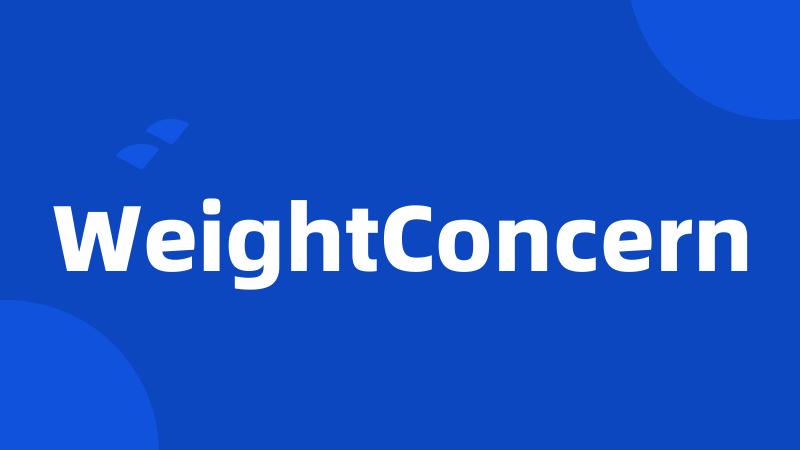 WeightConcern