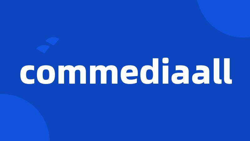 commediaall