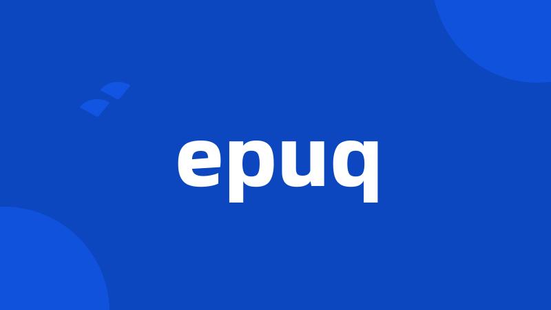 epuq