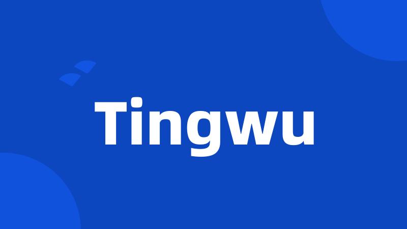 Tingwu
