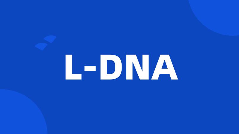 L-DNA