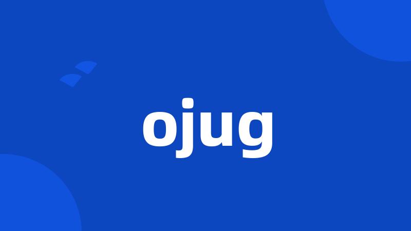 ojug