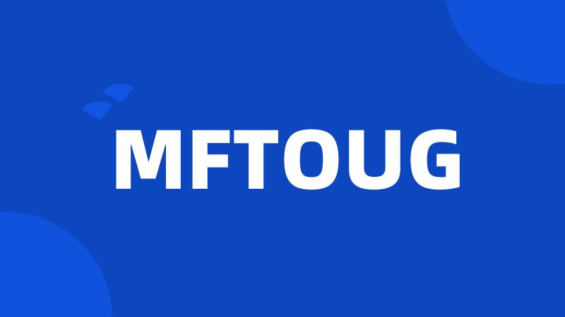 MFTOUG