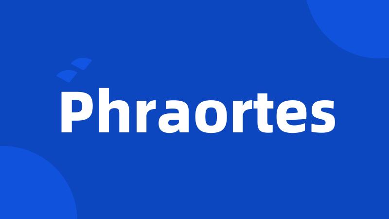 Phraortes