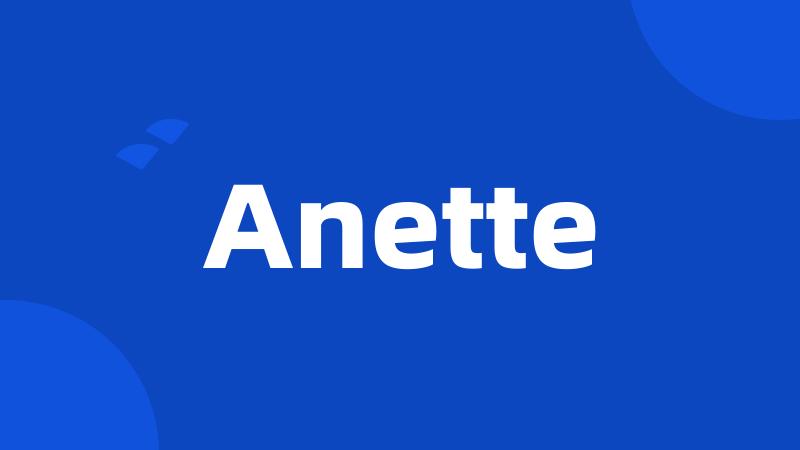 Anette