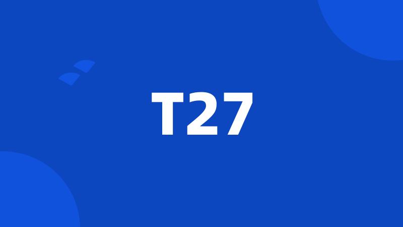 T27