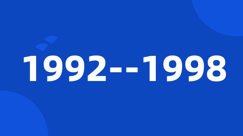 1992--1998