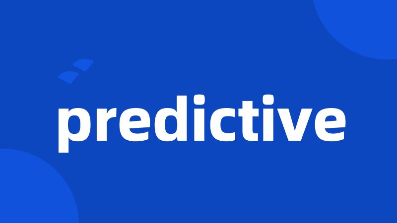 predictive