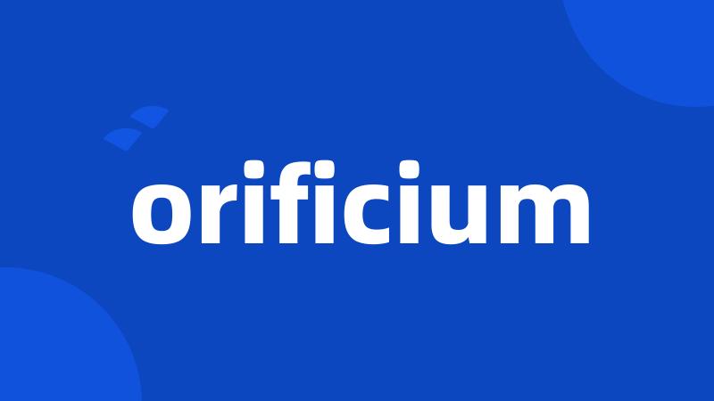 orificium