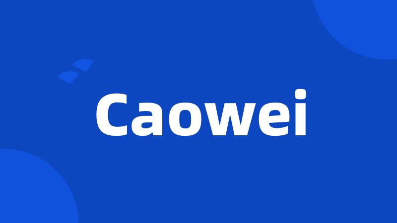 Caowei