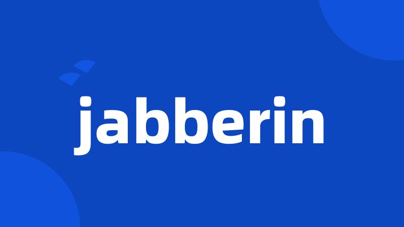 jabberin