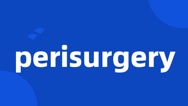 perisurgery