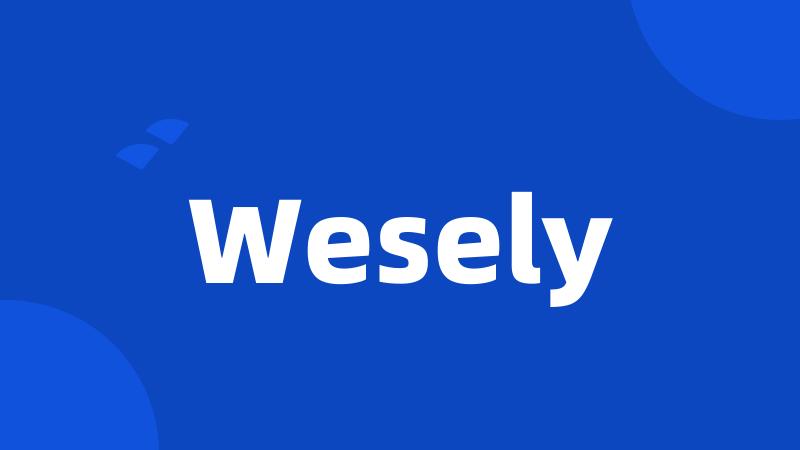 Wesely