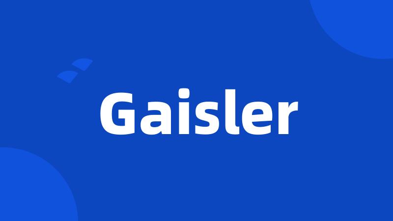 Gaisler