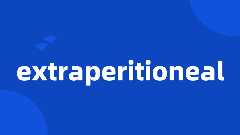 extraperitioneal