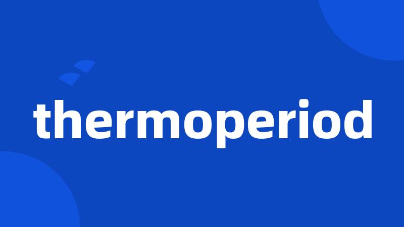 thermoperiod