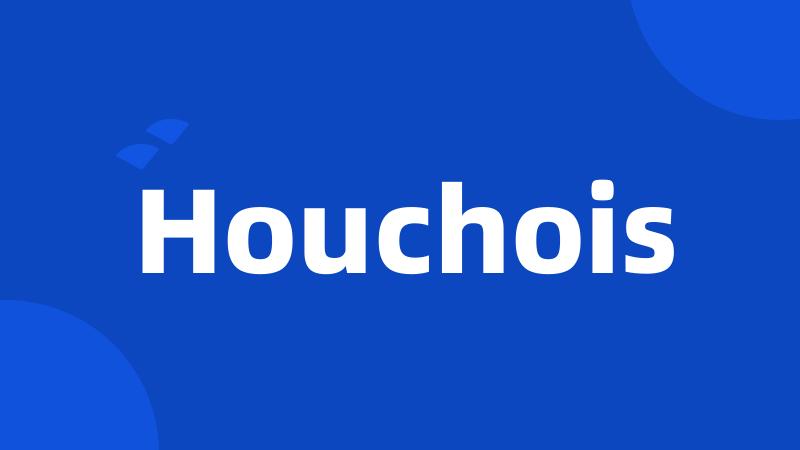 Houchois