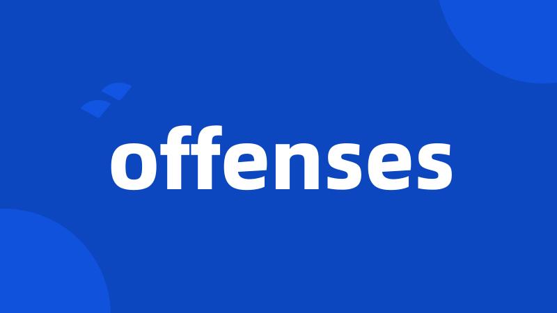 offenses