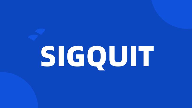 SIGQUIT