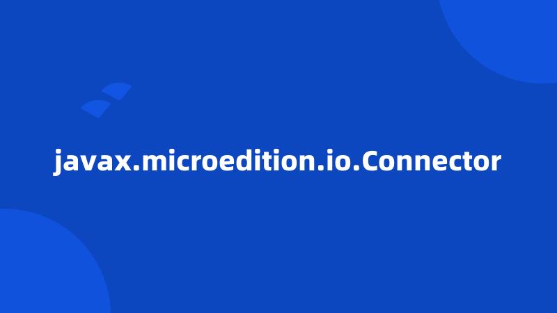 javax.microedition.io.Connector