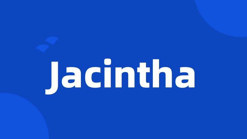 Jacintha