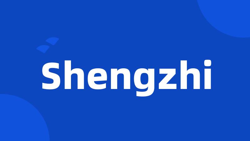 Shengzhi