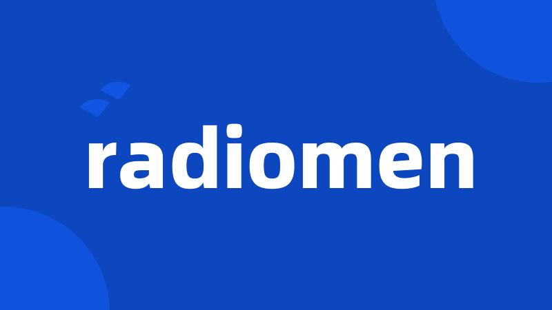 radiomen