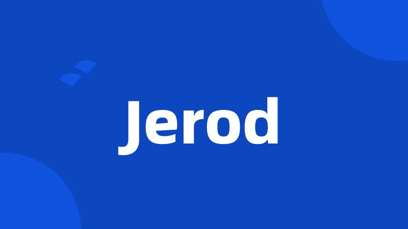 Jerod