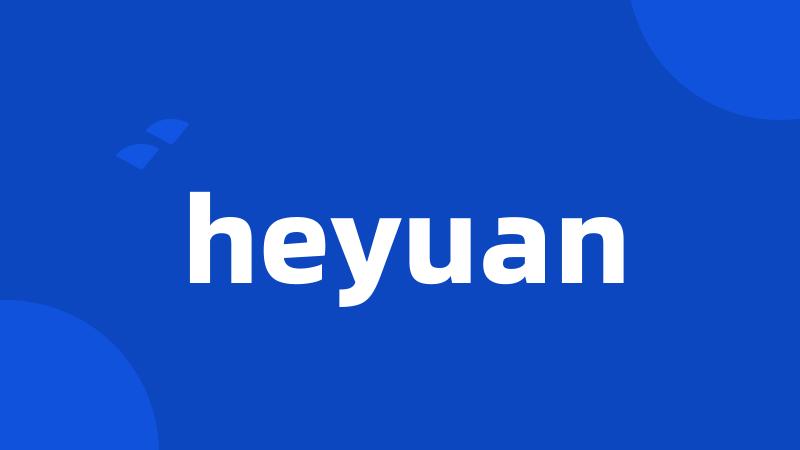 heyuan