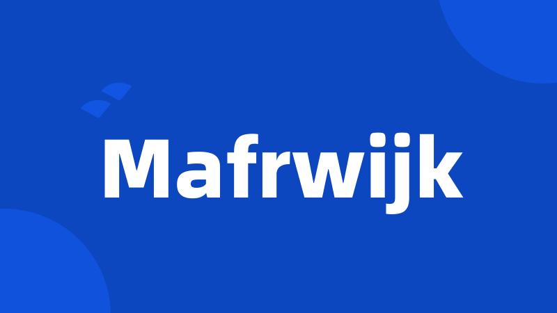 Mafrwijk