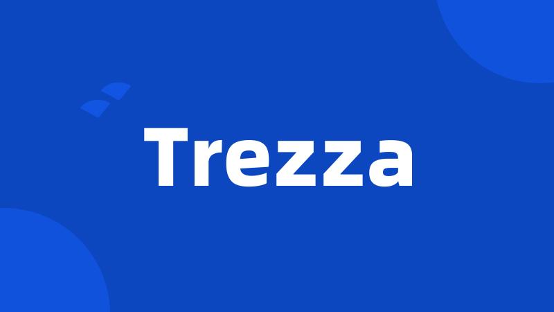 Trezza