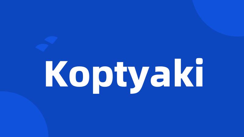 Koptyaki