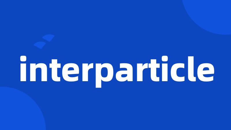 interparticle