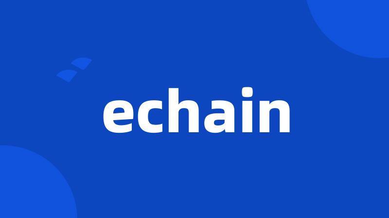 echain