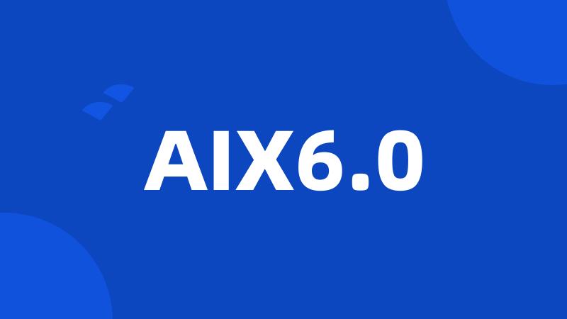 AIX6.0