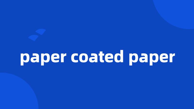 paper coated paper