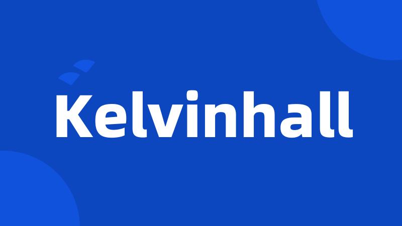 Kelvinhall