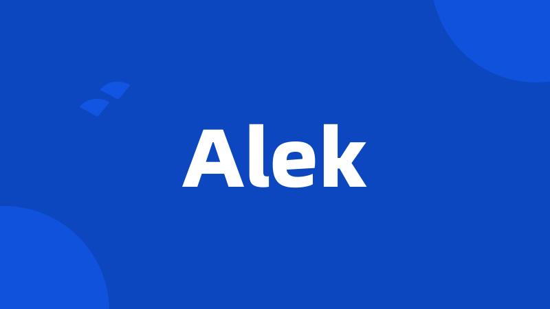 Alek