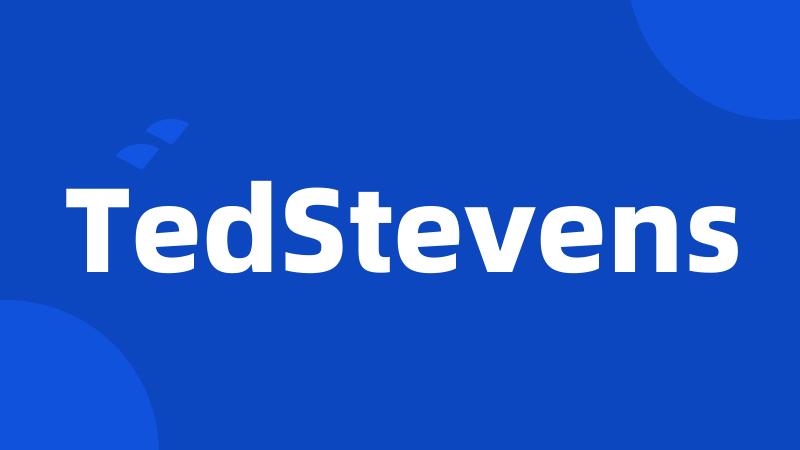 TedStevens