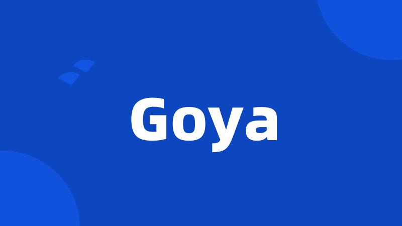 Goya