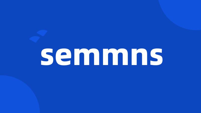 semmns