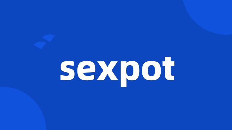 sexpot