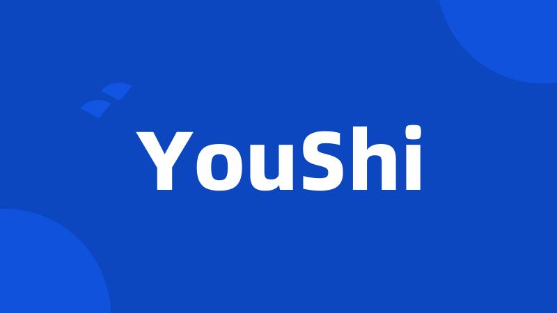 YouShi
