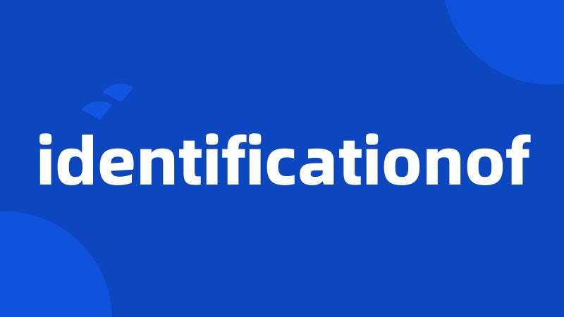 identificationof