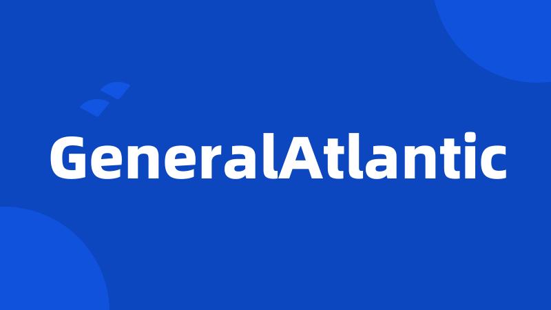 GeneralAtlantic