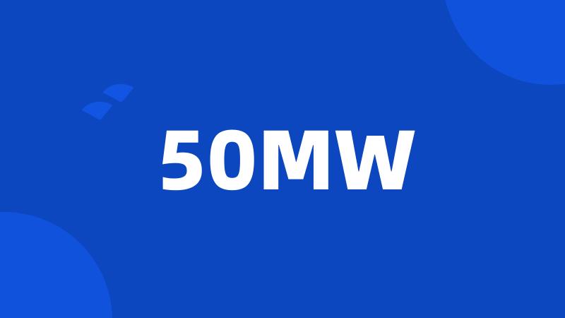 50MW