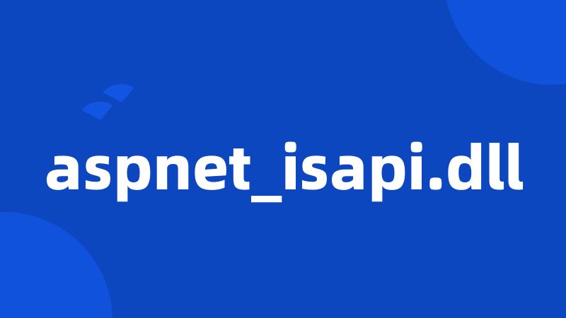aspnet_isapi.dll