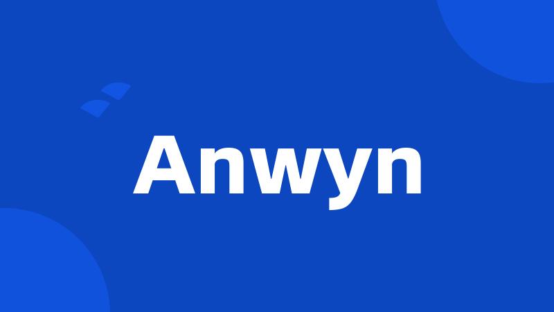 Anwyn